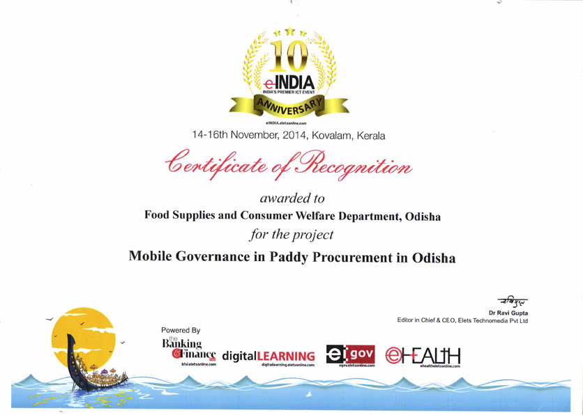 Certificate of regocnisation awarded to Food Supplies and Consumer Welfare Department, Odisha for the project Mobile Governance in Paddy Procurement in Odisha.